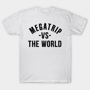 Megatrip vs the World T-Shirt